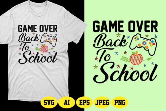 Game Over Back to School SVG T-Shirt Design: A Smart Choice for Print-on-Demand Entrepreneurs
