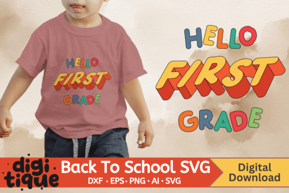 Hello First Grade Back to School SVG PNG: Creative, Ready-to-Use Design for Teachers, Parents & Crafters