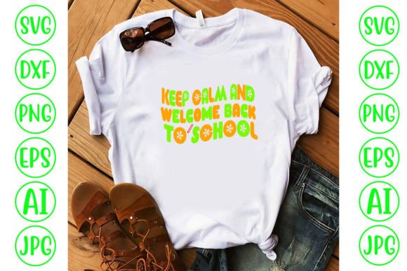 Keep Calm and Welcome Back to School Ret